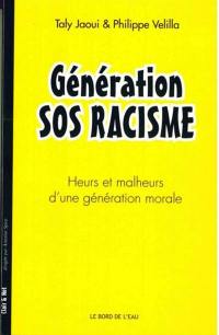Génération SOS racisme : heurs et malheurs d'une génération morale