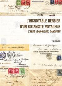 L'incroyable herbier d'un botaniste voyageur : l'abbé Jean-Michel Gandoger