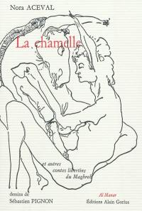 La chamelle : et autres contes libertins du Maghreb