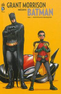 Grant Morrison présente Batman. Vol. 3. Nouveaux masques