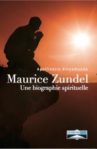 Maurice Zundel : une biographie spirituelle