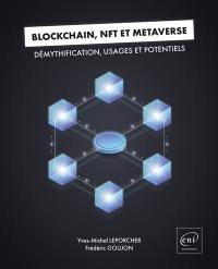 Blockchain, NFT et métaverse : démythification, usages et potentiels