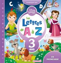 Disney baby : les lettres de A à Z, 3 ans : en promenade