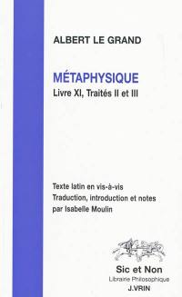 Métaphysique : livre XI, traités II et III