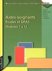 Aides-soignants : études et DPAS : modules 7 à 12