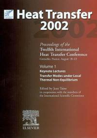 Heat transfer 2002 : proceedings of the twelfth International heat transfer conference, Grenoble, France, August 18-23