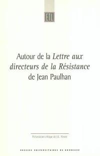 Autour de la Lettre aux directeurs de la Résistance de Jean Paulhan