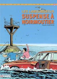Les Labourdet. Vol. 9. Suspense à Noirmoutier