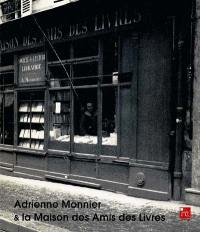 Adrienne Monnier et la Maison des amis des livres