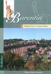 Il était une fois entre Barentin et Yvetot. Vol. 3. Barentin : étude historique