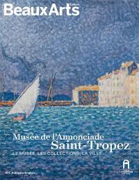 Musée de l'Annonciade, Saint-Tropez : le musée, les collections, la ville