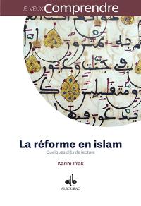 La réforme en islam : quelques clés de lecture