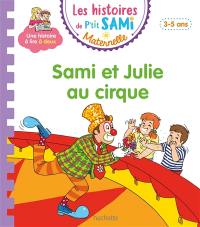Sami et Julie au cirque : 3-5 ans