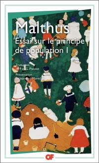 Essai sur le principe de population. Vol. 1