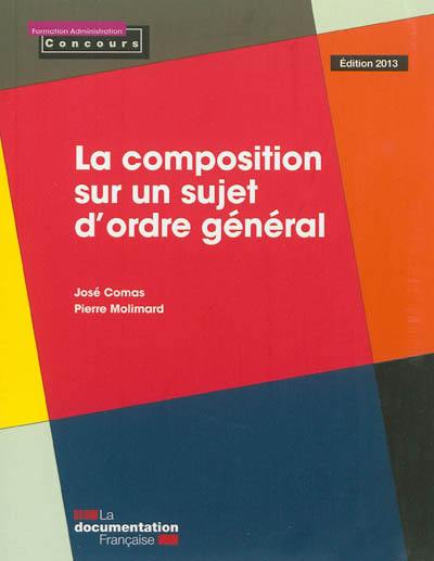 La composition sur un sujet d'ordre général : édition 2013