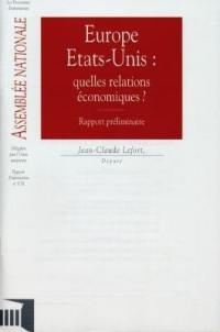 Europe Etats-Unis, quelles relations économiques ? : rapport préliminaire