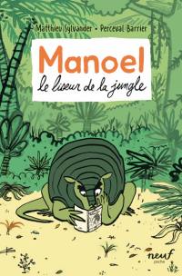 Manoel, le liseur de la jungle