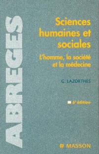 Sciences humaines et sociales : l'homme, la société et la médecine