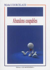 Abandons coupables
