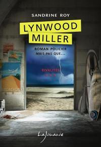 Lynwood Miller. Vol. 3. Rivalités
