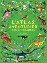 L'atlas aventurier des dinosaures
