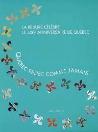 Québec reliée comme jamais : la reliure célèbre le 400e anniversaire de Québec