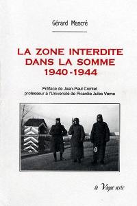 La zone interdite dans la Somme 1940-1944