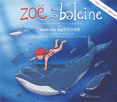 Zoë et la baleine : un conte éducatif