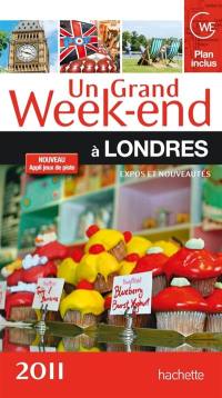 Un grand week-end à Londres : expos et nouveautés 2011