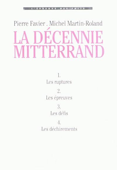 La décennie Mitterrand
