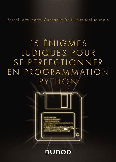 15 énigmes ludiques pour se perfectionner en programmation Python