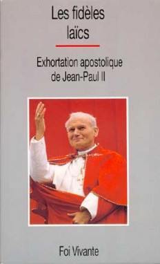Les Fidèles laïcs : exhortation apostolique de Jean-Paul II