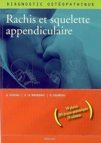 Diagnostic ostéopathique. Vol. 1. Rachis et squelette appendiculaire