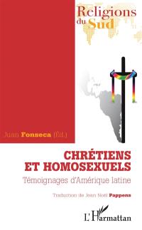 Chrétiens et homosexuels : témoignages d'Amérique latine