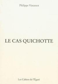 Le cas Quichotte