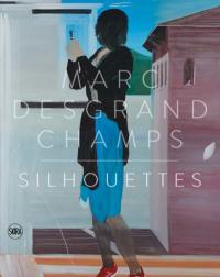 Marc Desgrandchamps : silhouettes