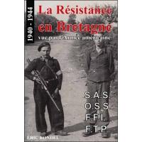 La Résistance en Bretagne vue par l'armée américaine : 1940-1944