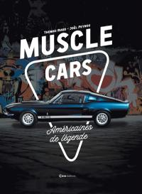 Muscle cars : Américaines de légende