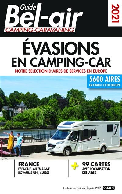 Guide Bel-air camping-caravaning 2021 : évasions en camping-car : notre sélection d'aires de services en Europe