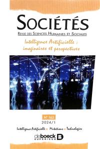 Sociétés, n° 163. Intelligence artificielle : imaginaires et perspectives