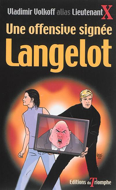 Langelot. Vol. 8. Une offensive signée Langelot