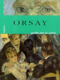 Orsay : Guida per la visita