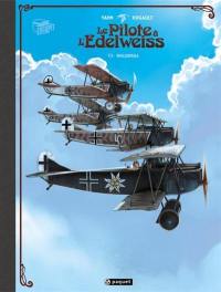 Le pilote à l'edelweiss. Vol. 3. Walburga