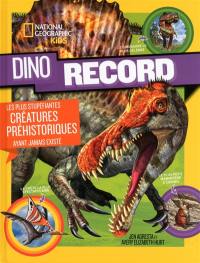 Dino records : les plus stupéfiantes créatures préhistoriques ayant jamais existé