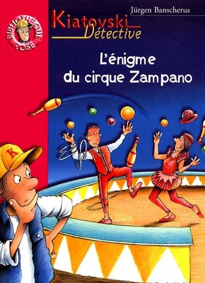 Le cirque Zampano : Kiatovski détective