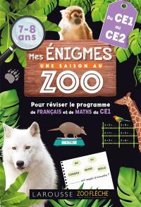 Mes énigmes Une saison au zoo, du CE1 au CE2, 7-8 ans : pour réviser le programme de français et de maths du CE1