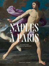 Naples à Paris : le Louvre invite le musée de Capodimonte