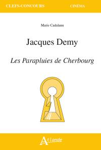 Jacques Demy, Les parapluies de Cherbourg