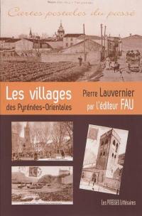 Les villages des Pyrénées-Orientales par l'éditeur Fau : cartes postales du passé