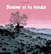 Jérôme d'Alphagraph. Vol. 5. Jérôme et la route